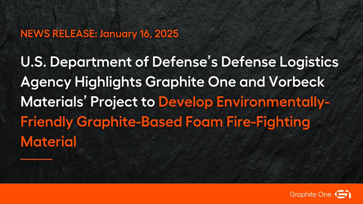 U.S. Department of Defense’s Defense Logistics Agency Highlights Graphite One $GPH.V | $GPHOF   and Vorbeck Materials’ Project to Develop Environmentally-Friendly Graphite-Based Foam Fire-Fighting Material

▶️ Full Release: hubs.li/Q032R2ck0