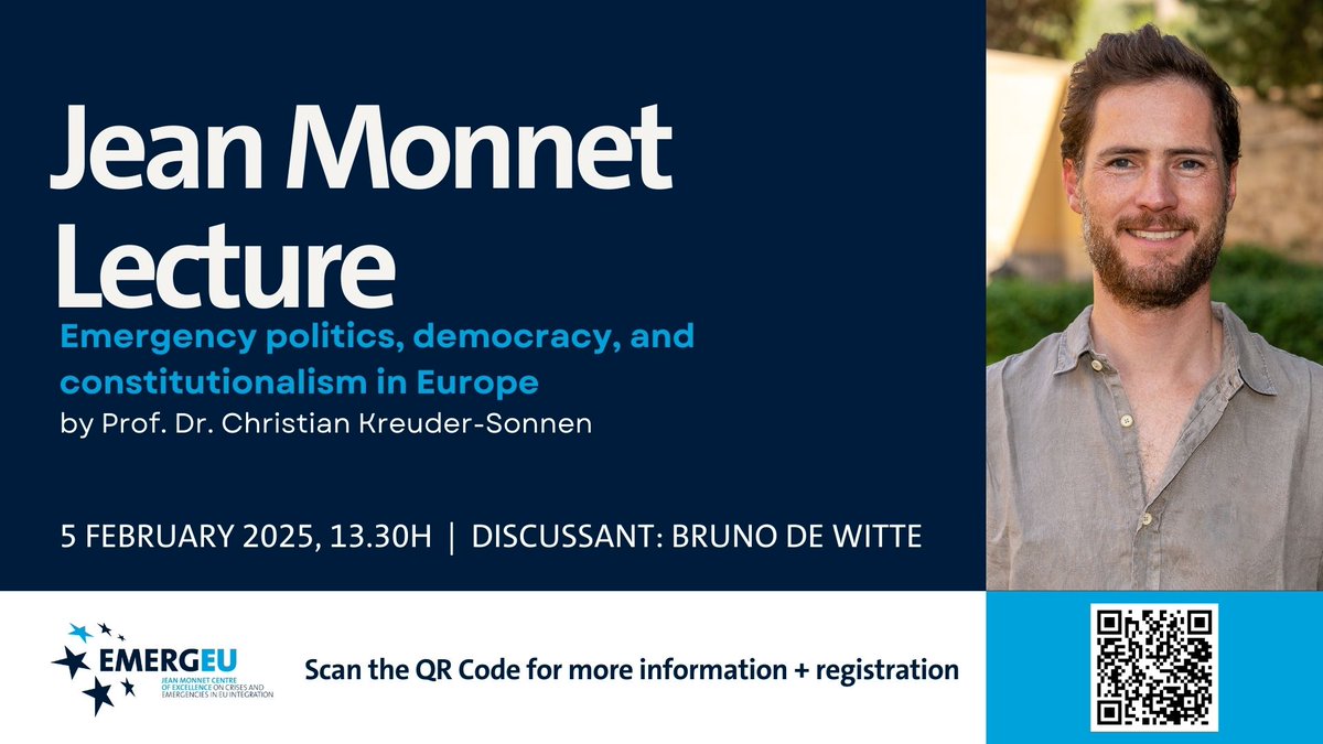 Join us for the Jean Monnet Lecture!
Date: 5 February 2025
⏰ Time: 13:30 CET
📍 Topic: Emergency politics, democracy, and constitutionalism in Europe
👨‍🏫 Speaker: Prof. Dr. Christian Kreuder-Sonnen
🎤 Discussant: Bruno de Witte
🔗 Scan the QR Code in the image to register!