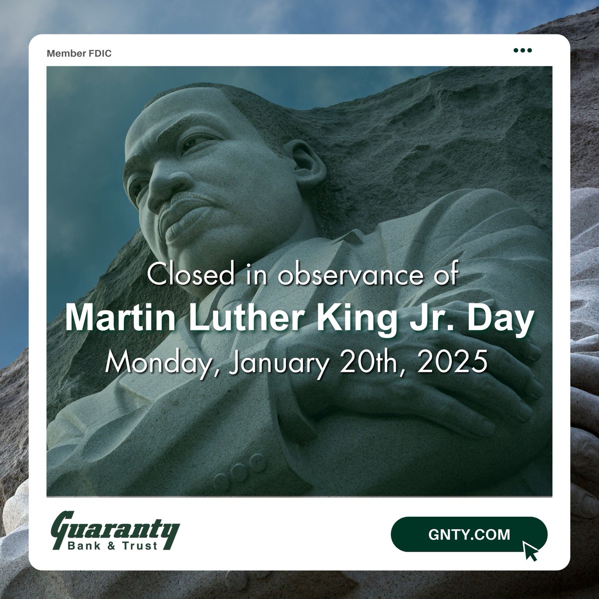gntybank's tweet photo. All Guaranty Bank & Trust locations will be closed in observance of Martin Luther King Jr. Day on Monday, January 20, 2025. Remember you can bank with us online any time at https://t.co/X8CUcsjVFI! #GNTY https://t.co/DrArrHJGqN