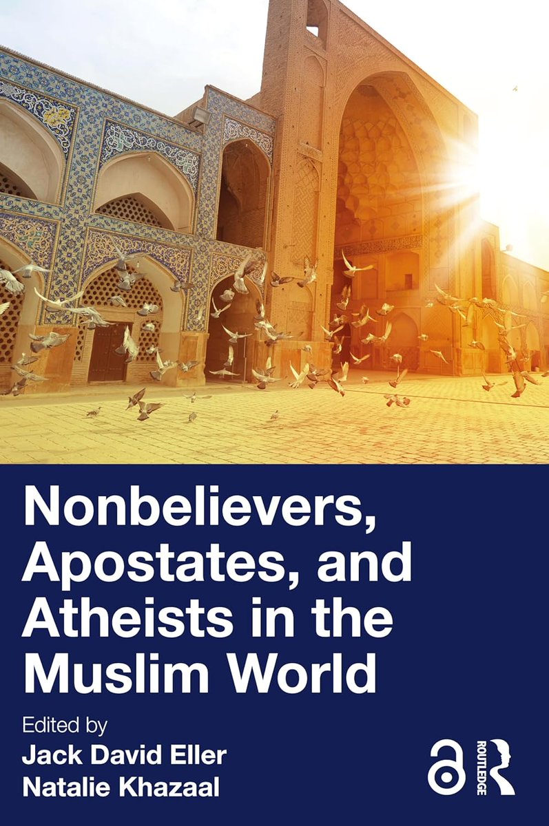 khalidsyossef's tweet photo. #NewRelease
Nonbelievers, Apostates, and Atheists in the Muslim World
eds. Jack David Eller, Natalie Khazaal.  Routledge 2025
#OpenAccess Preview PDF Front Matter &amp; Introduction , Chapter 4, 5
https://t.co/KrqbYSJ2o8
https://t.co/xtTmrZ2o3B https://t.co/AAiFltis3x