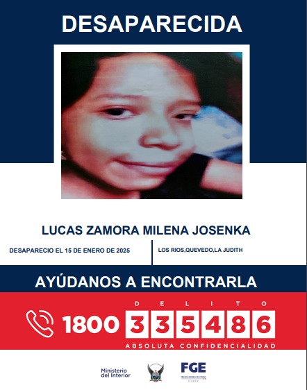 🚨AYÚDANOS A ENCONTRARLA🚨

A LUCAS ZAMORA MILENA JOSENKA reportada como desaparecida el 15 de enero de 2025 en Quevedo, #LosRíos.

📞 Si tienes información, comunícate al 1800 DELITO (335486).

#PolicíaEcuador