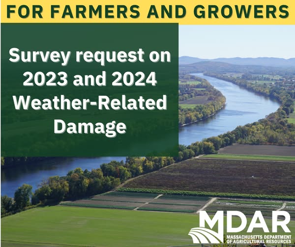 ATTENTION FARMERS AND GROWERS! MDAR is conducting a survey about weather-related agricultural losses in 2023 and 2024 which will help Massachusetts secure funding from USDA to provide relief to farmers. 
 mass.gov/.../farmer-sur…