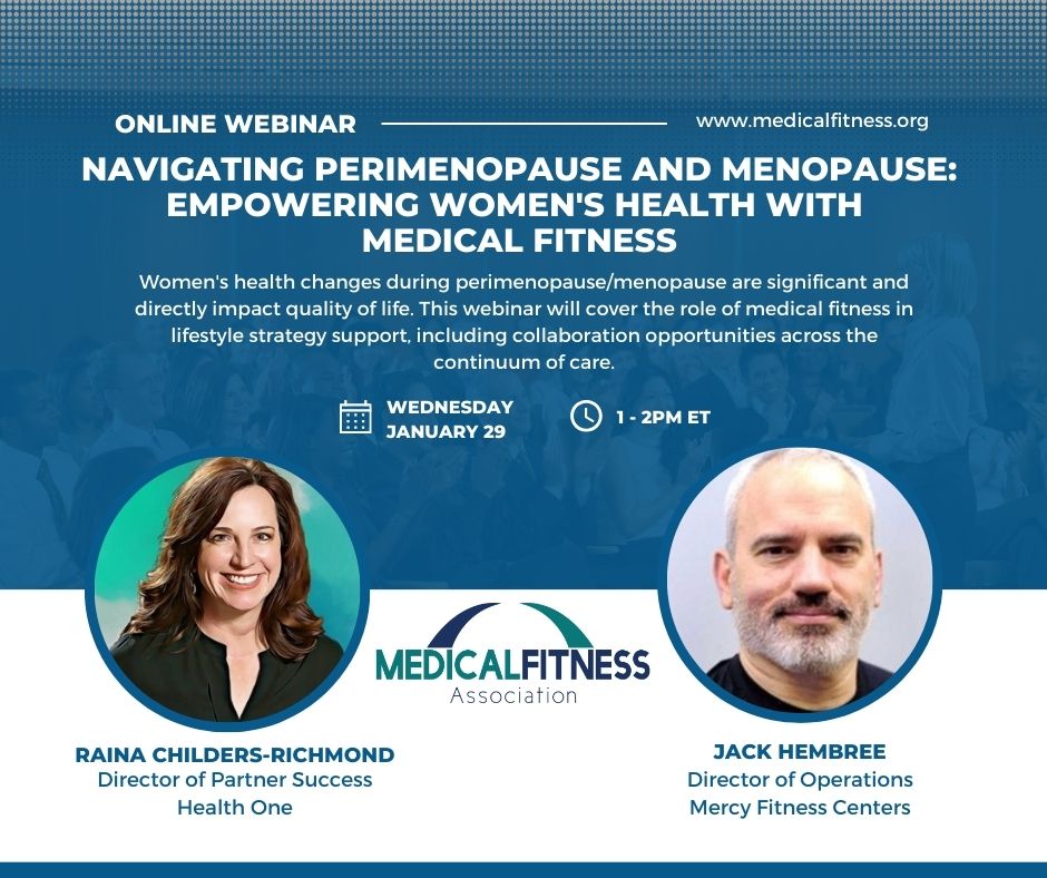 Join us for our next webinar on Wednesday, Jan 29, entitled "Navigating Perimenopause and Menopause: Empowering Women's Health with Medical Fitness". Click here to register: medicalfitness.org/events/webinar…
