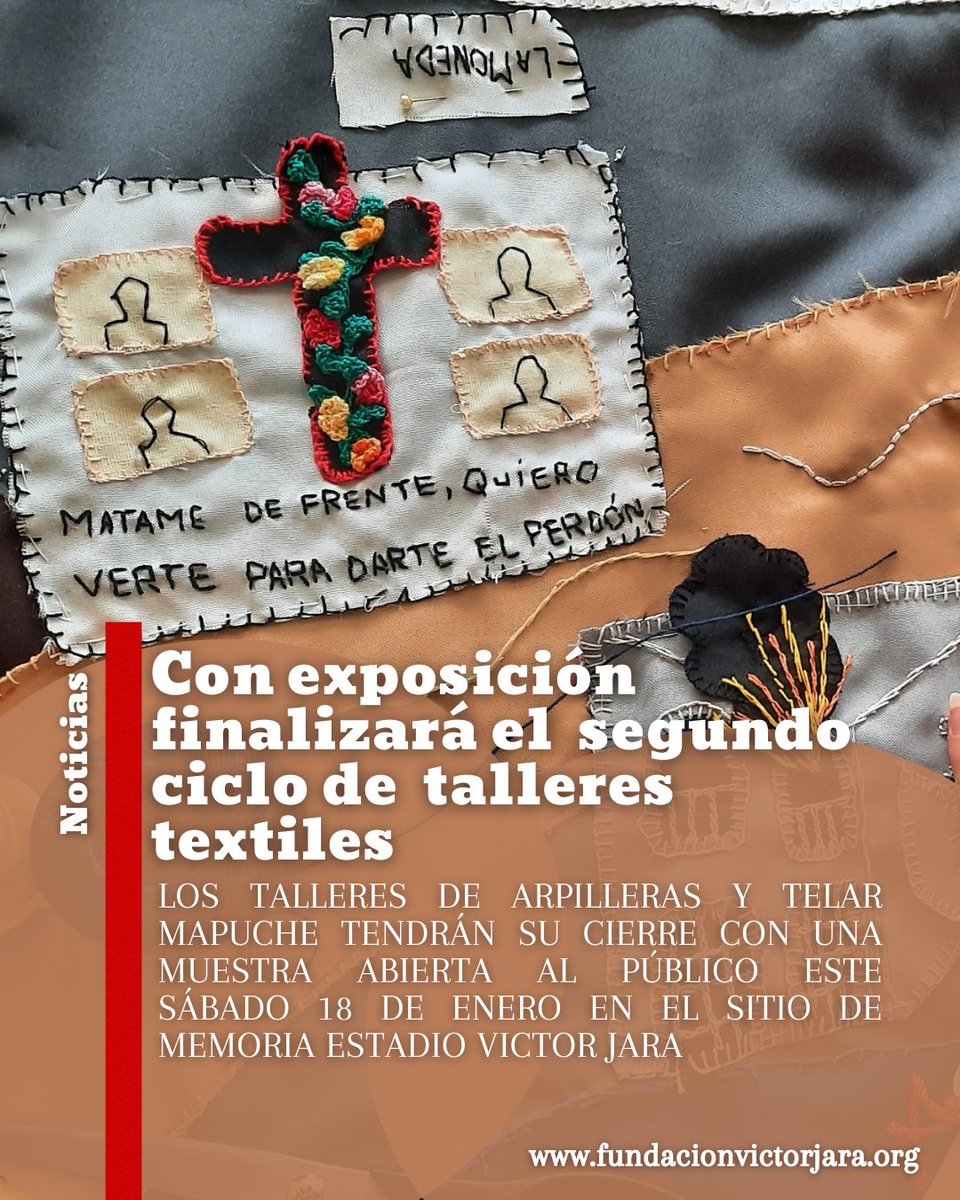 📍Este sábado 18 de enero se realizará el cierre del segundo ciclo de talleres textiles de la Fundación Victor Jara con una exposición de los trabajos realizados por las participantes de los cursos. Más info: bit.ly/4jkBE0F