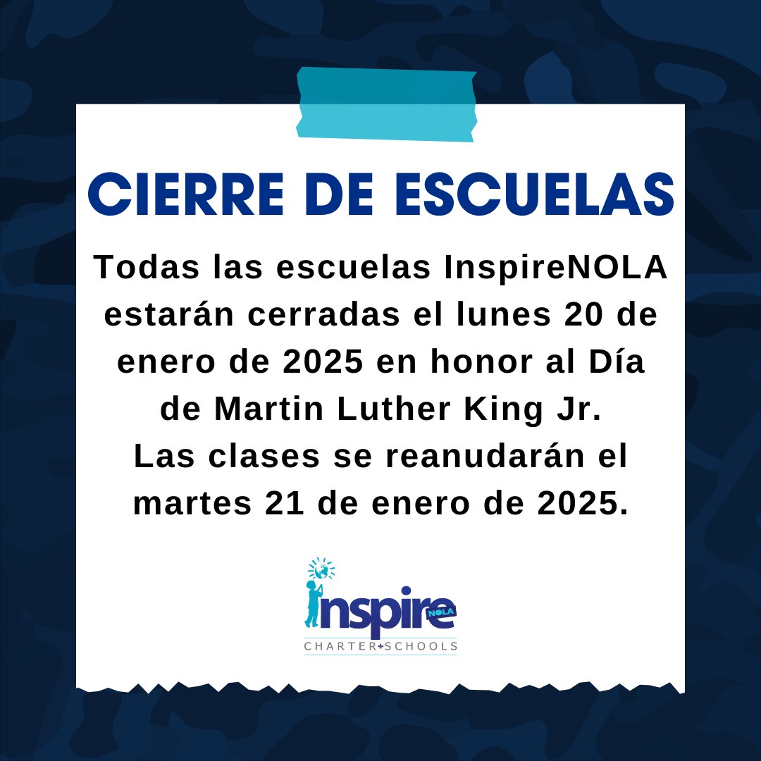 Reminder! 🩵

All InspireNOLA Schools will be closed on Monday, January 20, 2025 in honor of Martin Luther King Jr. Day. School will resume on Tuesday, January 21, 2025. 🗓️

Have a great long weekend and we hope to see you at our MLK Day Parade and MLK Classic! 🫶

#InspireNOLA