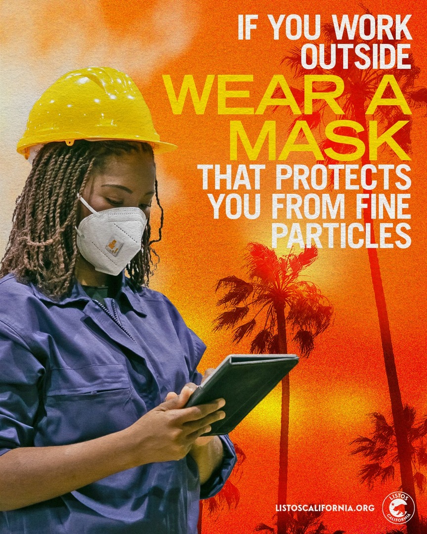 Smoke from wildfires can make the air very unhealthy for you even if the fire is very far away. If you have to work outside, make a plan to wear a mask that protects you from fine particles.

Stay informed on air quality in your community by visiting airnow.gov.