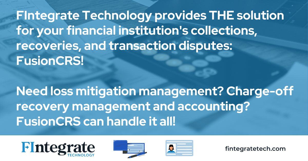 FintegrateT's tweet photo. FIntegrate Technology provides the solution for your financial institution's collections, recoveries, and transaction disputes: FusionCRS. We reduce costs and remove the tedious, manual work. https://t.co/98G7Vnk3PZ #fintech #collections https://t.co/NUDCCgAklU