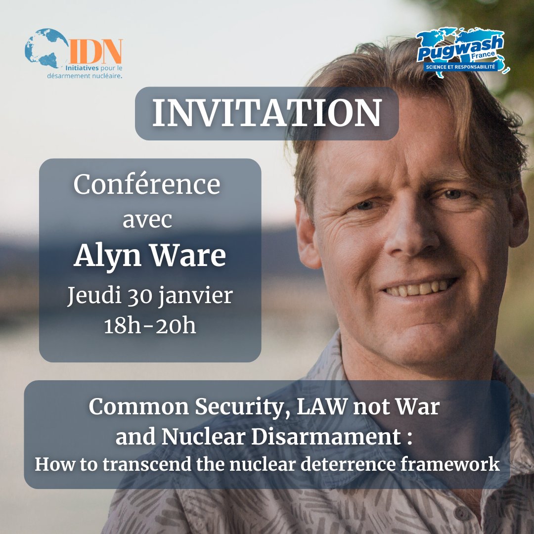 Nous avons le plaisir de vous inviter à la conférence co-organisée avec <a href="/PugwashConfs/">Pugwash Conferences</a> France, en présence d'<a href="/alyn_ware/">Alyn Ware</a>. 

📅 Jeudi 30 janvier 
🕓 18h-20h
📍 Maison des Mines et des Ponts,
       270 rue Saint Jacques, 75005 Paris

Inscriptions👇
pugwash.fr/2025/01/law-no…