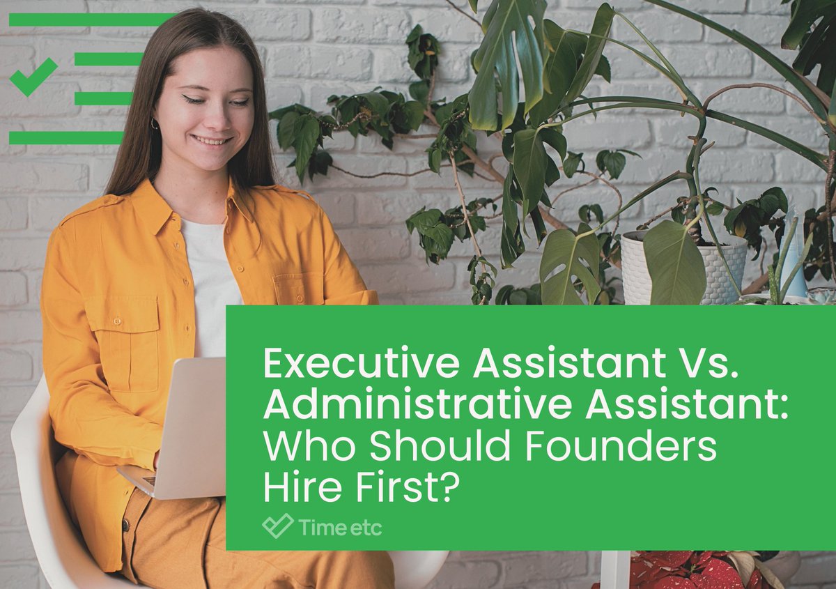 Executive Assistant Vs Administrative Assistant: Who Should Founders Hire First? | Time etc timeetc.co.uk/resources/how-…