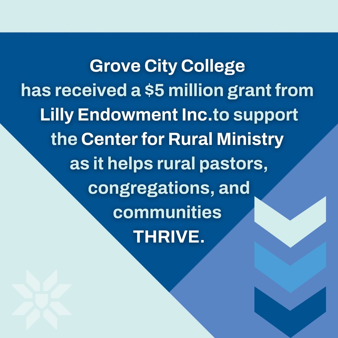BIG ANNOUNCEMENT: Grove City College has received a $5 million grant from Lilly Endowment Inc. to support the Center for Rural Ministry (CRM) as it helps rural pastors, congregations, and communities thrive.

The funding through Lilly Endowment’s Ministry in Rural Areas and Small