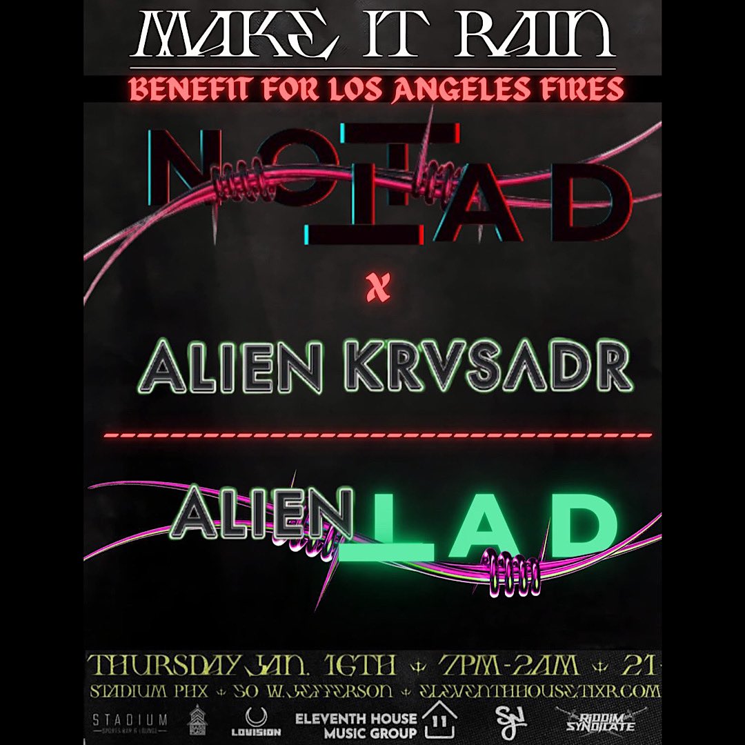 AlienKrvsadr's tweet photo. AZ, come out tonight to downtown Phoenix for “Make It Rain,” a benefit event to help those affected by the fires in CA! NotLad and myself will be kicking things off at 7pm as “AlienLad” with a high energy set so make sure to get there early!🛸

https://t.co/qO8kIh3HC4 https://t.co/kxPDA6F0GE