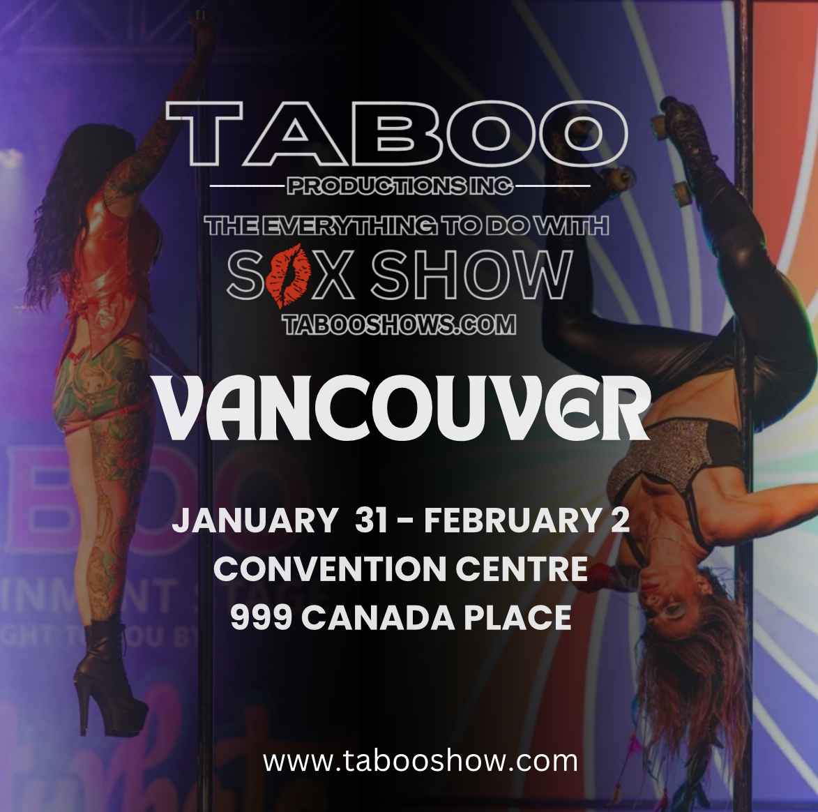Have you got your tickets yet Vancouver?  

𝗧𝗵𝗲 𝗧𝗮𝗯𝗼𝗼 𝗦𝗵𝗼𝘄'𝘀 𝗦𝗲𝘅𝘆 𝗖𝗶𝗿𝗰𝘂𝘀 𝘀𝘁𝗮𝗿𝘁𝘀 𝗮𝘁 𝟱 𝗽𝗺 𝘁𝗼𝗱𝗮𝘆!  

Join us for an upscale adult playground dedicated to enhancing lifestyles, encouraging romance, personal betterment, and all things Taboo.