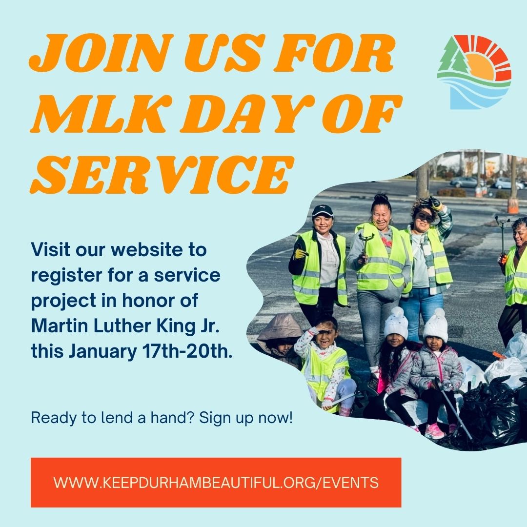 It's not too late to sign up for a service project for MLK Day of Service! Head to keepdurhambeautiful.org/events to see what's available. 💚