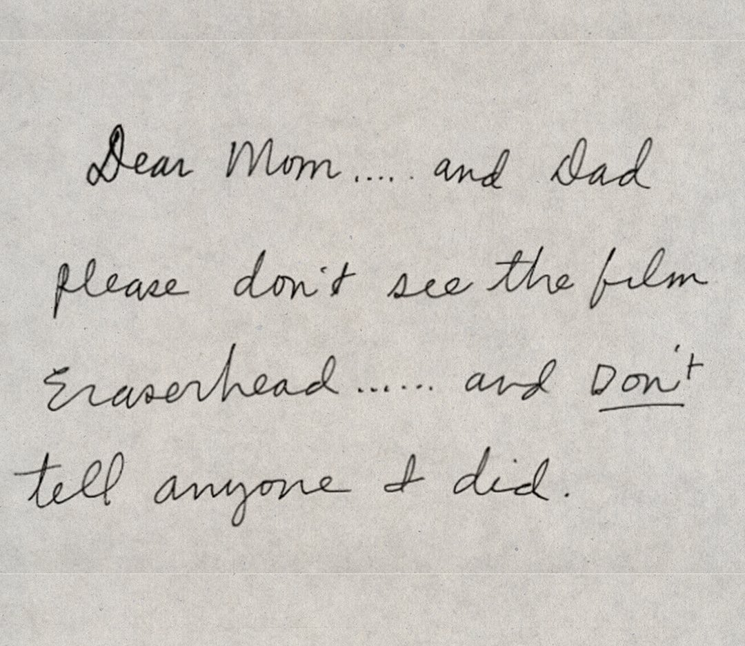 david lynch’in 1977 yılında, eraserhead’in gösterime girdiği günlerde anne ve babasına yazdığı not ✏️