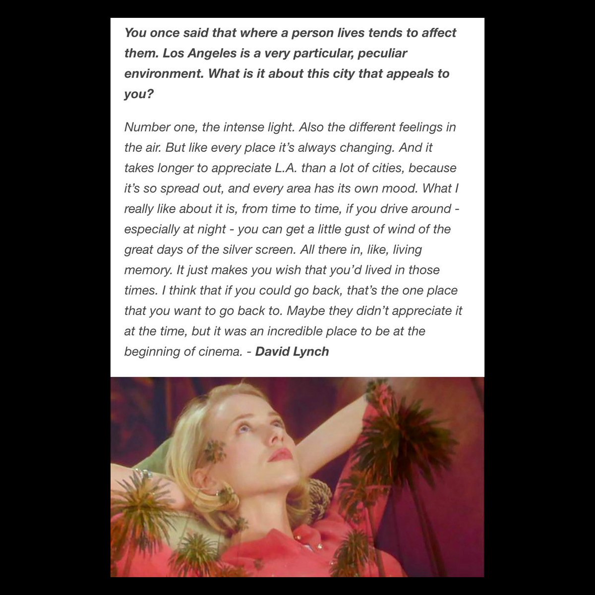 one of my favorite quotes from David Lynch, about the magic of Los Angeles