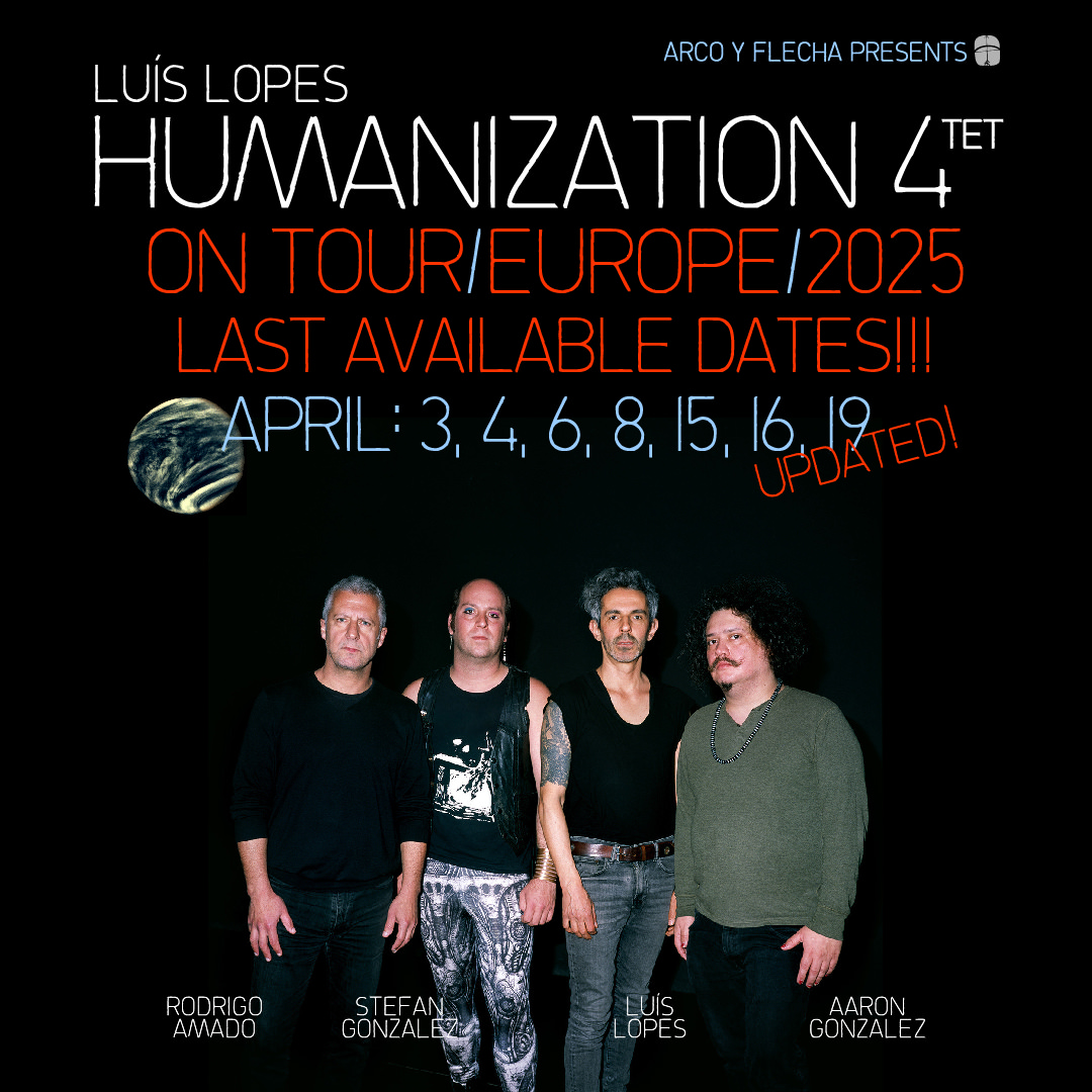 ARCOYFLECHA's tweet photo. ARCO &amp; FLECHA PRESENTS LUÍS LOPES HUMANIZATION 4TET /// ON TOUR - EUROPE - APRIL - 2025 /// LAST AVAILABLE DATES!!!
https://t.co/zHXL8hP4jj
@aylerrecords #cleanfeedrecords
#LuisLopes #RodrigoAmado #AaronGonzalez #StefanGonzalez #LuisLopesHumanization4Tet 
📸 António Julio Duarte https://t.co/D2ocVD4uEQ