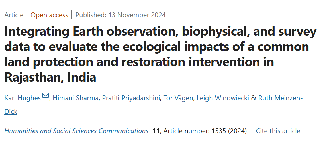 🆕 🗞️ Integrating Earth observation, biophysical, and survey data to evaluate the ecological impacts of a common land protection and restoration intervention in Rajasthan, India

🖋️ By Karl Hughes, Himani Sharma, Pratiti Priyadarshini, Tor Vågen, Leigh Winowiecki, and