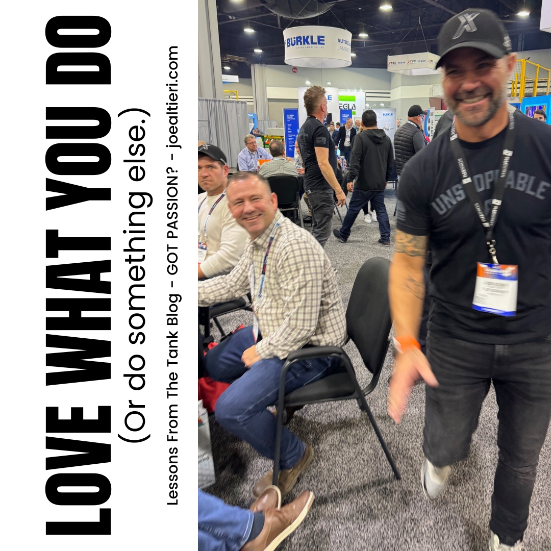 joealtieri's tweet image. If you&apos;re struggling with where you are right now, check out my blog titled &quot;Got Passion?&quot; for what might be some helpful insight.

Life is too short.

#lessonsfromthetank #blog #leadershipblog #flexscreen #loveyourjob #passionate #passion #dowhatyoulove #lovewhatyoudo