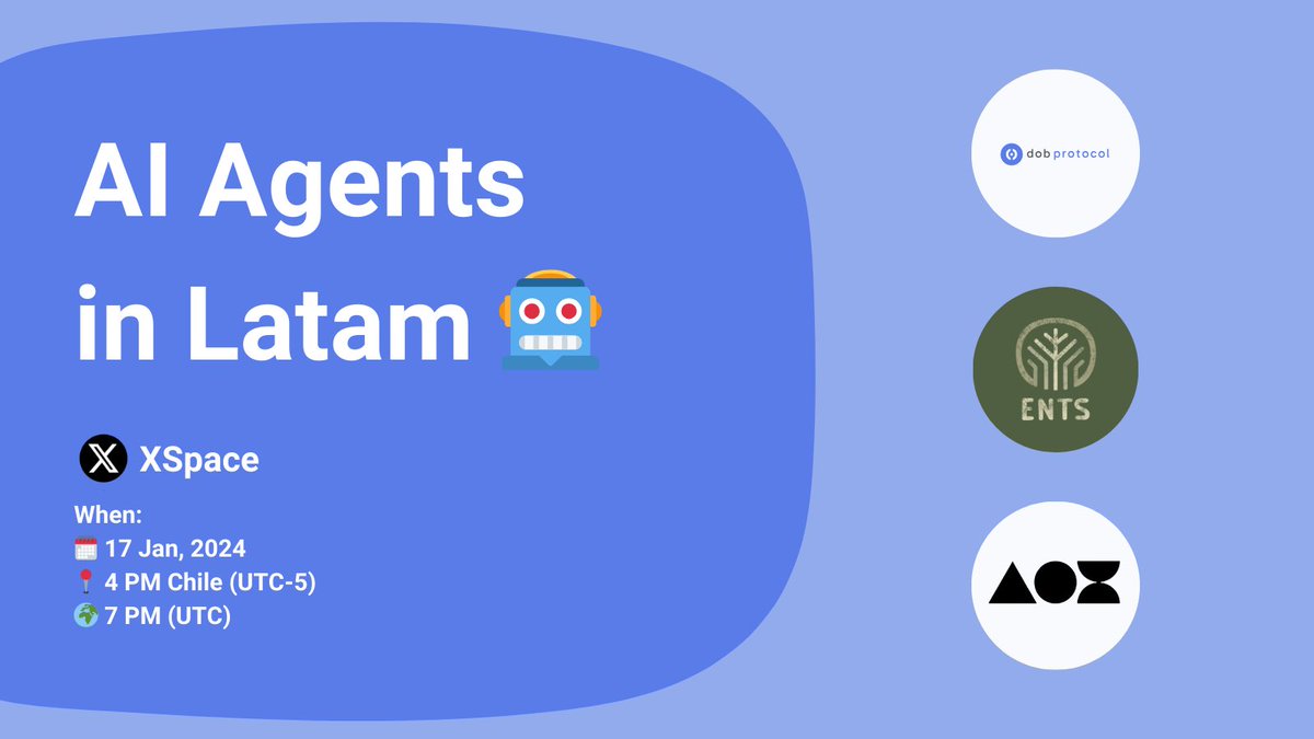 AI Agents in Latam 🤖

Our next XSpace is here! 🚀 Join Dobprotocol alongside Endangered Tokens (@ents_foundatio) and A0X (@A0x_co) as we explore how AI Agents, RWAs, and blockchain automation are shaping the future.

🗓 When: Friday, January 17
📍 4 PM Chile (UTC-5)
🌍 7 PM