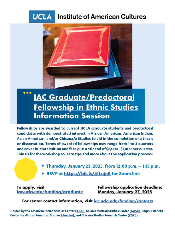 The information session for the IAC Grad/Predoc Fellowship in Ethnic Studies on Thurs Jan 23, 12–1:15 PM will now be via Zoom instead of in person. bit.ly/4fLujnR