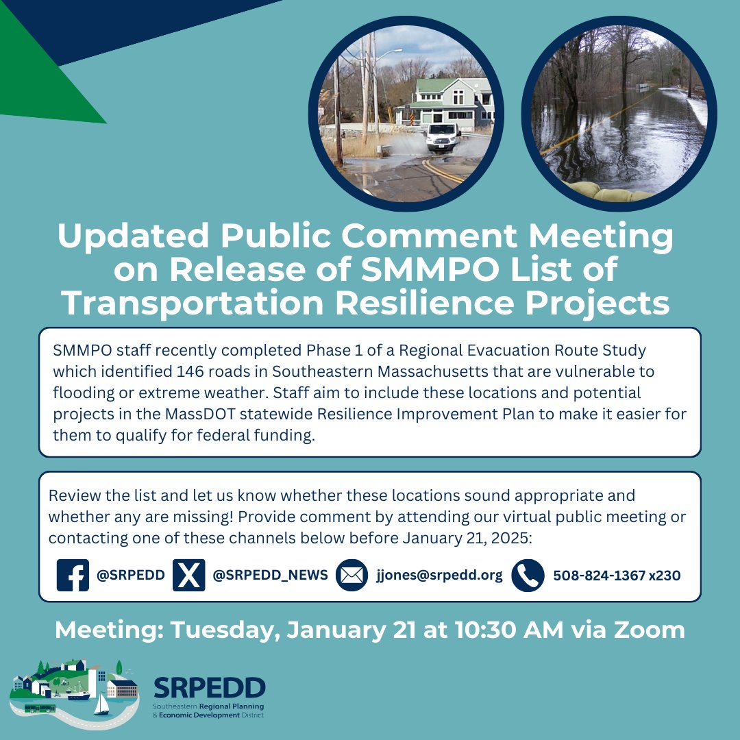 PUBLIC MEETING UPDATE: SMMPO staff has rescheduled the public meeting on the list of transportation resilience projects for inclusion in the MassDOT Resilience Improvement Plan. The meeting will now be held Tuesday, January 21, 2025 at 10:30AM via Zoom.