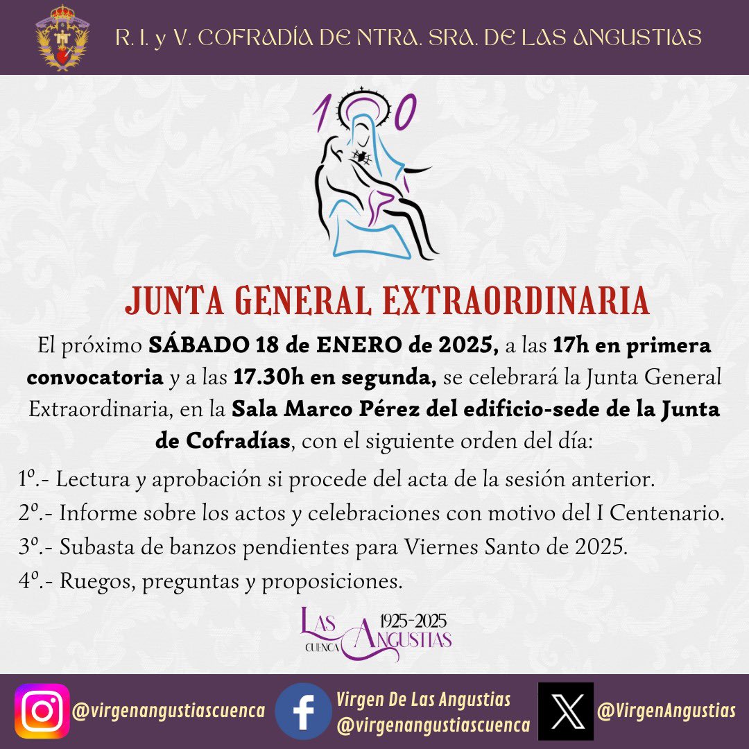 📌 CENTENARIO

El próximo sábado 18 de enero celebraremos la Junta General Extraordinaria con motivo del I Centenario de la Cofradía: 

📍Sala Marco Pérez (edificio-sede de la Junta de Cofradías)
⏰ 17h primera convocatoria | 17.30h segunda convocatoria