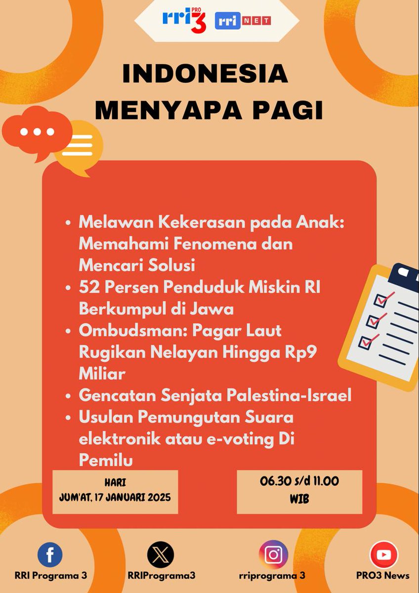 RRIPrograma3's tweet image. Topik Indonesia Menyapa Pagi hari Ini Jumat , 17 Januari 2025, 06:30 s/d 11:00 WIB.    

Anda bisa bergabung bersama kami, untuk menyampaikan topik pilihan menarik di nomor SMS/Whatsapp 081399399888 
dan Tel.0213844545/0213866712/0213862375/0213523172 #IMP #PRO3RRI