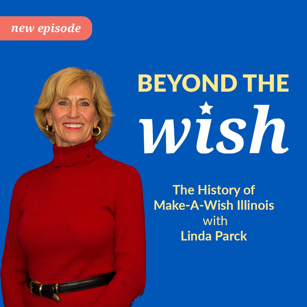 WishIllinois's tweet photo. Episode two of Beyond The Wish is out now! Tune in wherever you listen to podcasts to learn more about the history of Make-A-Wish Illinois from Linda Parck. https://t.co/D2bdrFViCg