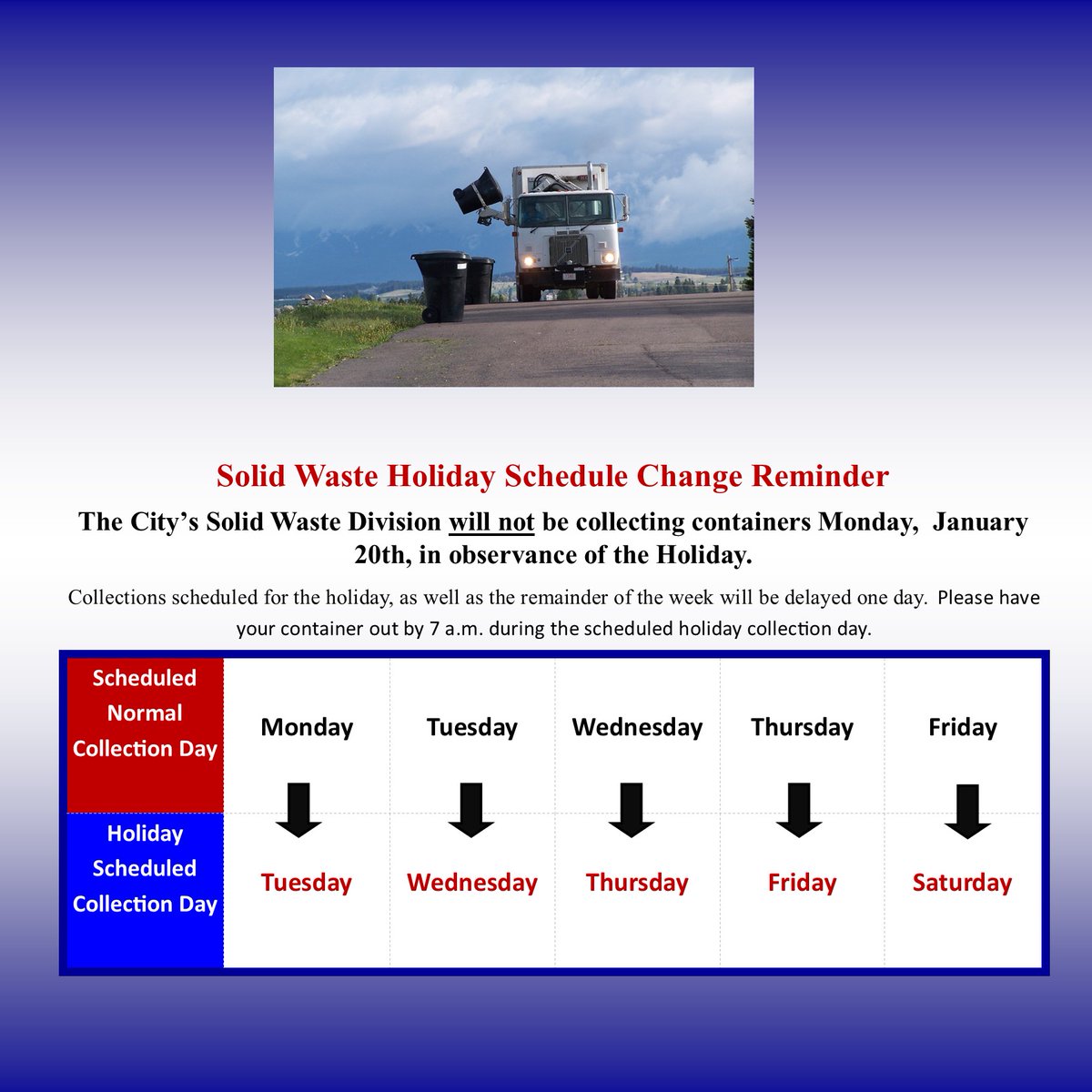 City offices will be closed Monday, Jan. 20, and garbage service delayed one day all next week as we celebrate the legacy of Martin Luther King Jr. Thanks for your patience!