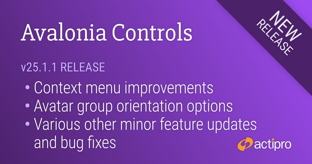A new Avalonia Controls v25.1.1 release is out with various small improvements.

actiprosoftware.com/community/thre…