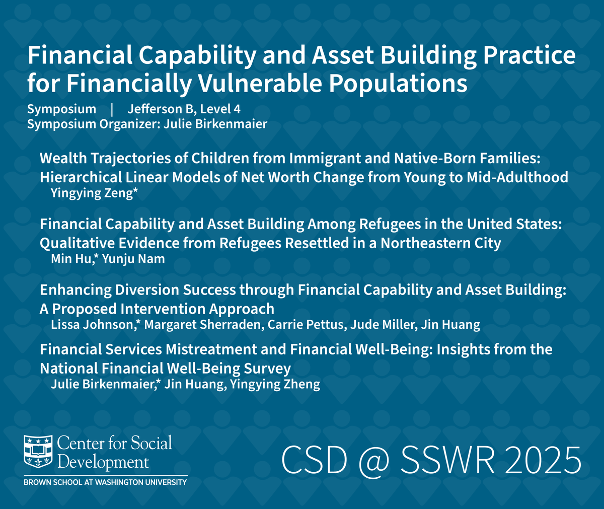 csdwustl's tweet photo. Happening 1 hour from now at #SSWR2025!
A symposium organized by Julie Birkenmaier on #FinancialCapability #AssetBuilding.
🔹3:15-4:45
🔹Jefferson B, Level 4
🔹Info: https://t.co/D9hdxuqCEw
#Up4theChallenge #financialsocialwork #SocialWorkResearch #refugees #diversion https://t.co/y9yWHEvpjz
