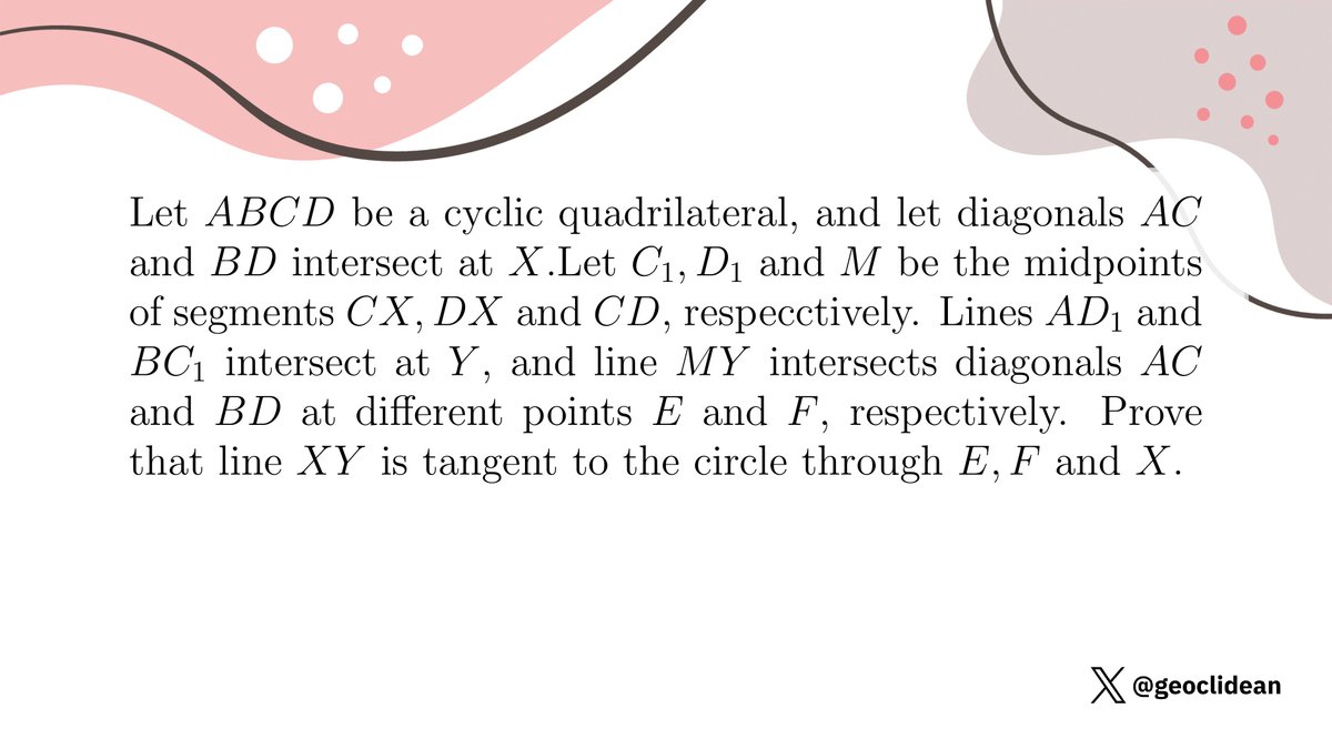 geoclidean's tweet photo. Tangent Line.
#Geometry #CyclicQuadrilateral #Tangent #Midpoints #EGMO #EGMO2016 https://t.co/CkshENUcA8