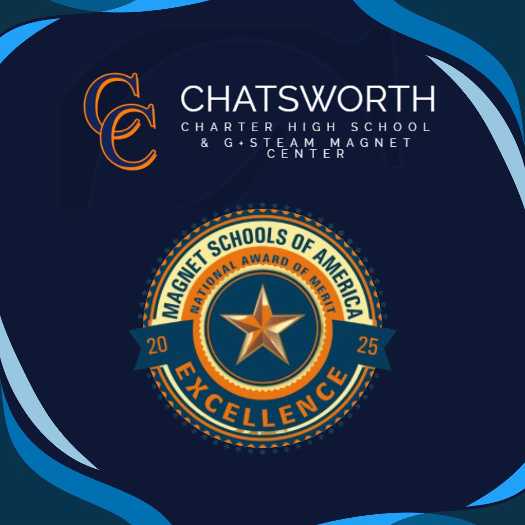 CanogaparkC's tweet photo. Congratulations Chatsworth Charter High School &amp; G+STEAM Magnet Center on being named a 2025 School of Excellence!! https://t.co/JCXWsjul9T