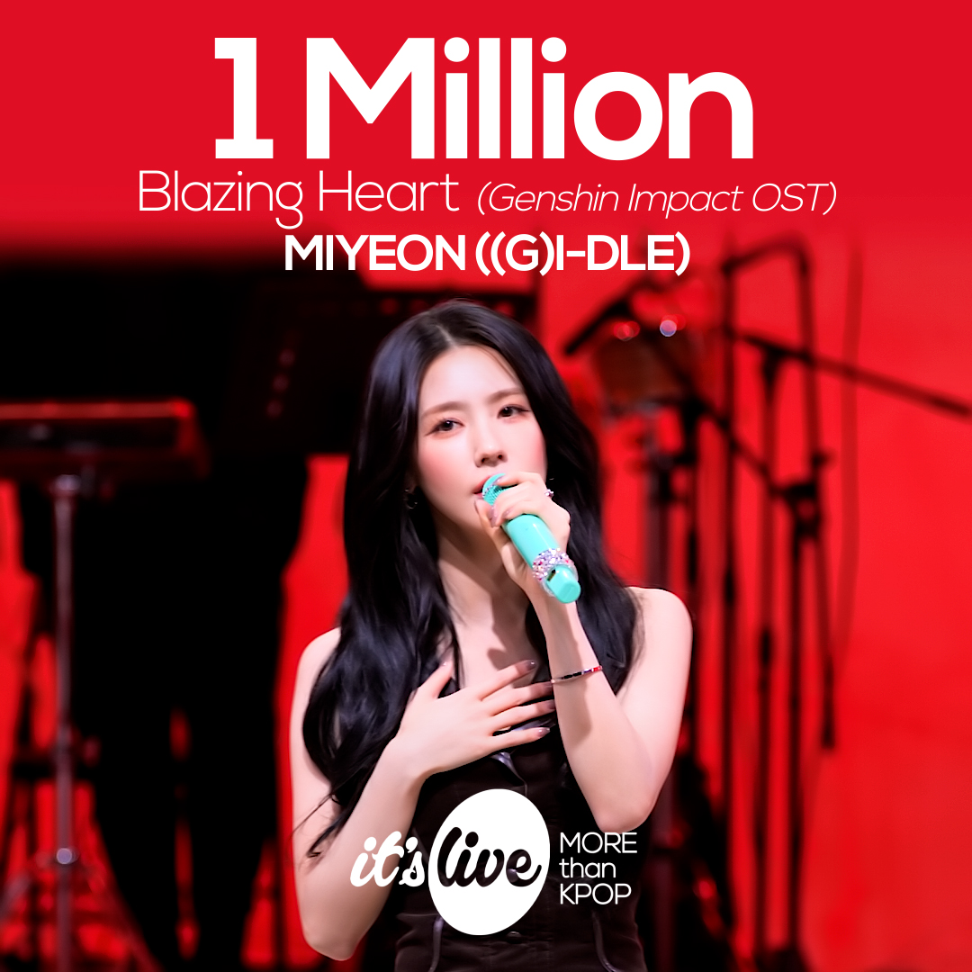 itsLIVEofficial's tweet photo. 🎵미연((여자)아이들) “Blazing Heart” (원신 OST) 100만뷰 돌파🥳
https://t.co/yVs5aSsezc

MIYEON((G)I-DLE) “Blazing Heart” (Genshin Impact OST) Over 1 Million Views🎉

#itsLive #미연 #여자아이들 #BlazingHeart #MIYEON #GIDLE #GenshinImpact #StandWithMavuika #밴드 #KPOP #잇츠라이브 https://t.co/Hb7TczxcGA