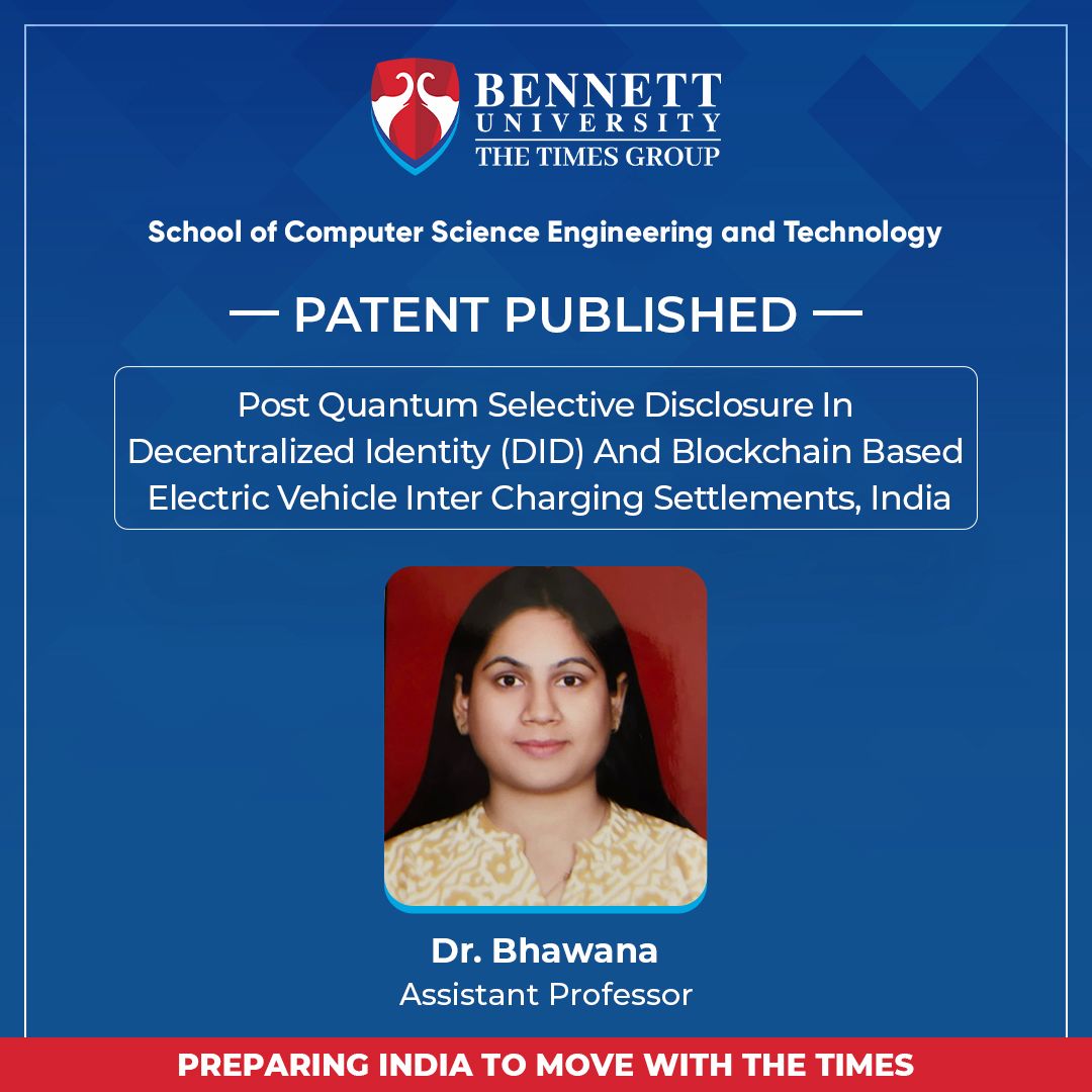 SCSETBennett's tweet photo. Congratulations to Dr. Bhawana (Assistant Professor #scsetbennett) for publishing the Indian design patent on,” POST QUANTUM SELECTIVE DISCLOSURE IN DECENTRALIZED IDENTITY (DID) AND BLOCKCHAIN BASED ELECTRIC VEHICLE INTER CHARGING SETTLEMENTS”. 
#bennettuniversity #FacultyatBU https://t.co/2Zor8h47Ha