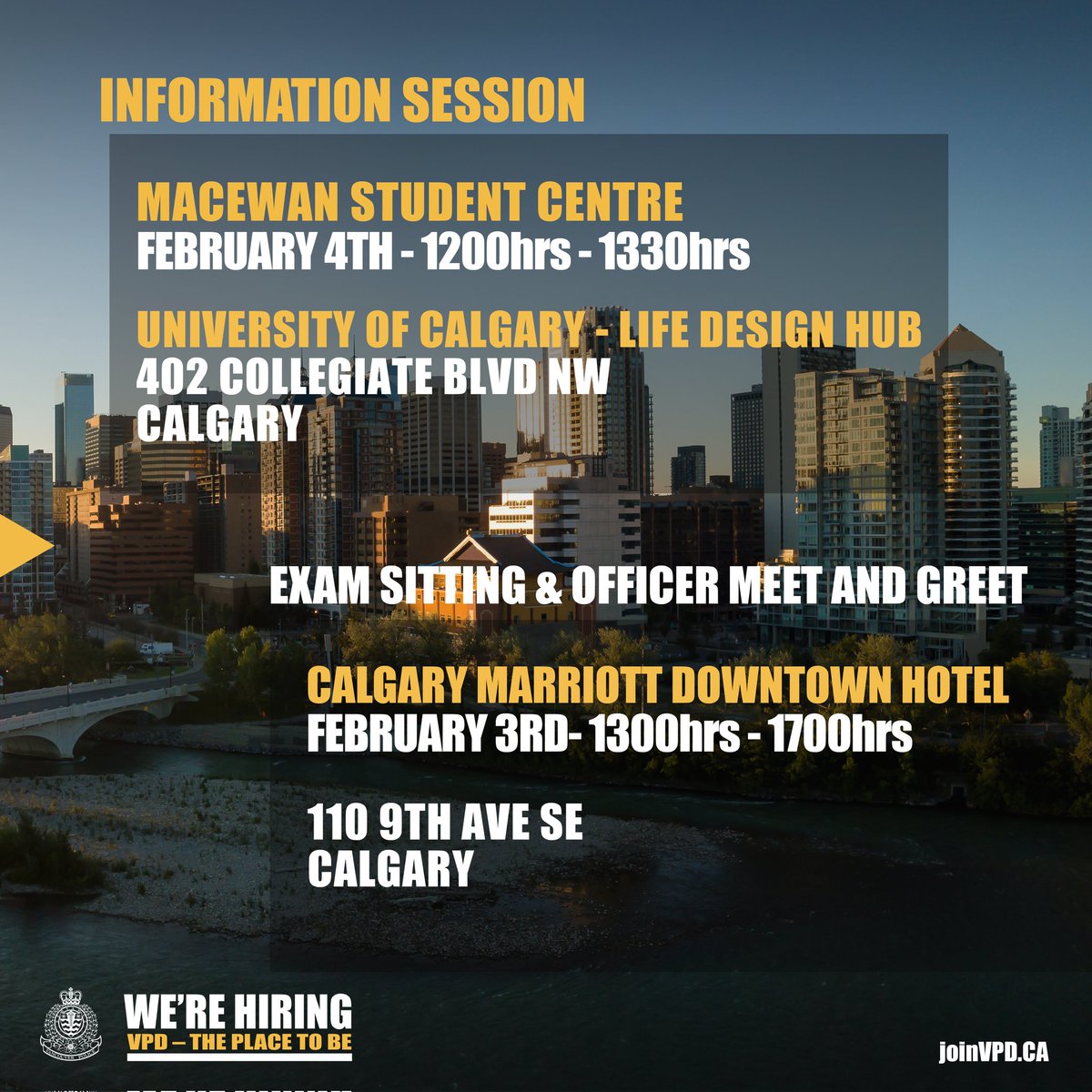 🚨 Vancouver Police Department is headed to Calgary! 🚔
We will be hosting a few events to search for our newest members in Calgary!

👮‍♀️ Exam Sitting / Experienced Officer Meet &amp; Greet
📅 Feb 3 | 🕐 1 PM - 5 PM
📍 Calgary Marriott Downtown Hotel (110 9th Ave SE)

💡 Info Session