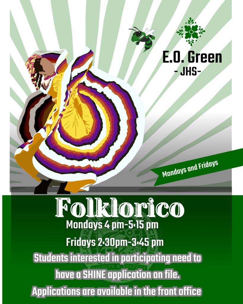 📢E.O. Green Families,  is your student interested in  Folklorico? Students interested in participating  need to have a SHINE application on file.  Folklorico will be held on Mondays 4:00pm-5:15pm and Fridays 2:30 pm-3:45pm . Applications are available in the front office.