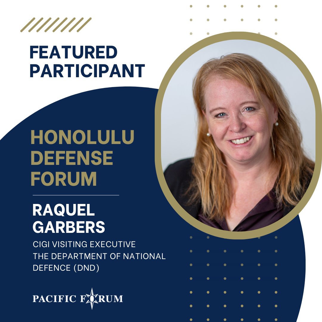 PacificForum's tweet photo. Raquel Garbers, Visiting Executive at @CIGIonline & former Director General of Strategic Defence Policy at @NationalDefence, joins #HDF2025!
🔹 Led Canada’s Our North, Strong and Free policy
🔹 Expert in geopolitical strategy & grey zone conflict
🔗 https://t.co/pLkHe9Sbes https://t.co/9Jc4Bq92Tn