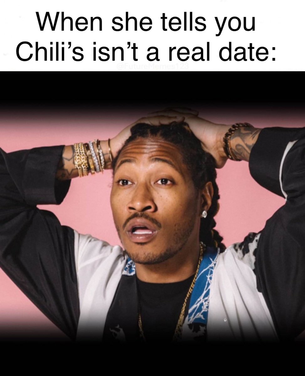 FutureMemes123's tweet photo. #DateNight #3ForMe #FineDining #relationships #HipHop #HipHopMemes #Future #FutureMemes @Chilis https://t.co/vcLRWOhSfy