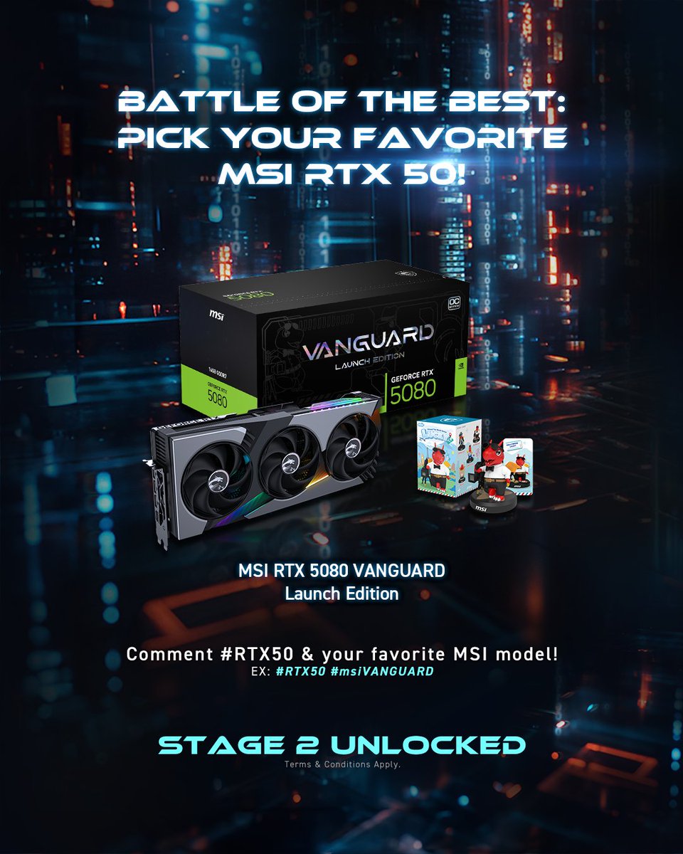 msiUSA's tweet image. Exciting Update! Stage 2 Unlocked—MSI RTX 5080 VANGUARD Launch Edition just hit the prize pool🎉

Pick your favorite MSI RTX 50 graphics card and share it in the comments with #RTX50.
e.g., #RTX50 #msiVANGUARD

Learn more: msi.gm/RTX50 

#MSIxFutureAI #BattleoftheBest