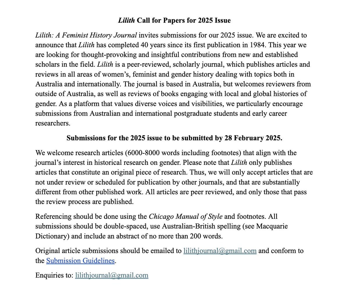 We are very excited to announce that we are now accepting submissions for our 2025 issue! If you've got an original piece of research in women's, feminist or gender history, we'd love to receive it! Please direct submissions &amp; enquiries to lilithjournal@gmail.com by Friday 28 Feb