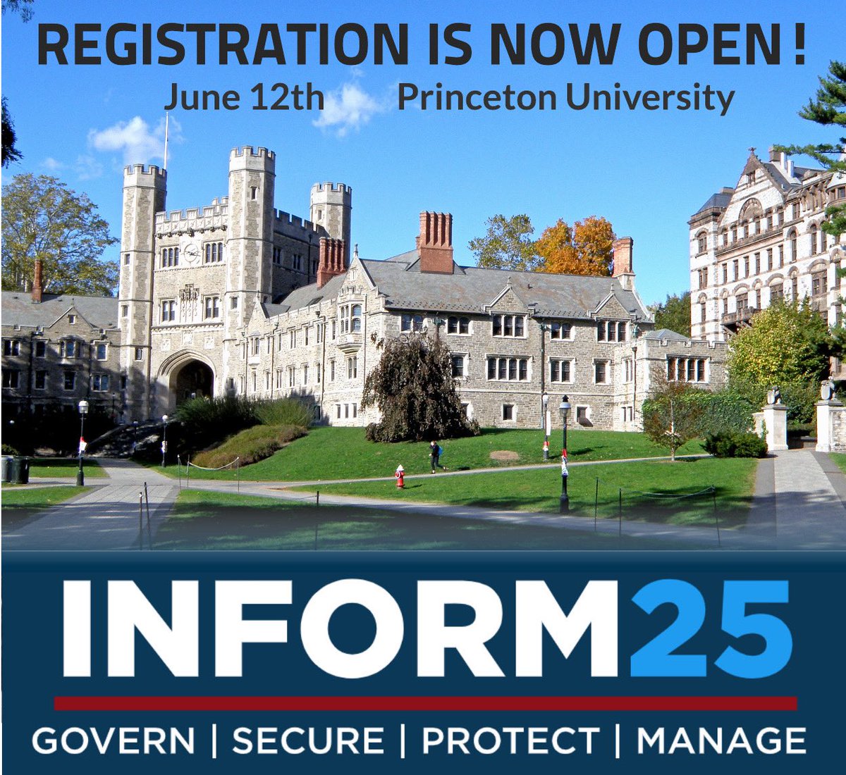 Our INFORM Conference is returning to Princeton University! Join us for a full day of educational sessions, business solutions, and networking opportunities on Records &amp; Information Management, Information Governance, Security, and Privacy. Register now for early bird discounts!