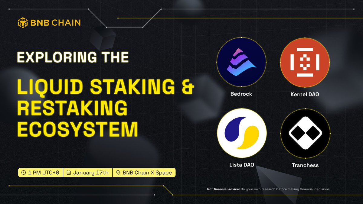Join us later today to explore the liquid staking and restaking ecosystem on BNB Chain with <a href="/Bedrock_DeFi/">Bedrock | BR is LIVE</a>, <a href="/kernel_dao/">KernelDAO</a>, <a href="/lista_dao/">Lista DAO</a>, &amp; <a href="/Tranchess/">Tranchess</a>! 👀

⏰ 1 PM UTC+0
📅 Friday, January 17th
📍 x.com/i/spaces/1vOxw…
