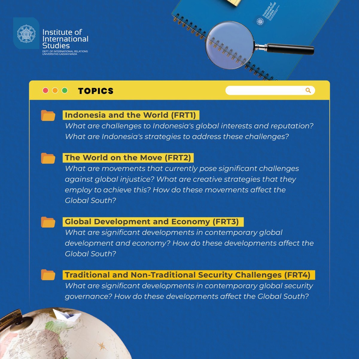‼️Call for Contributors‼️

IIS’ Fortnightly Review invites students, lecturers, researchers, policymakers, and general public to discuss global issues from the Global South perspective.

Submit your review to publication.iis@ugm.ac.id. The review should be written in English.