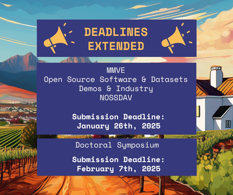 📢 Important news!   

📷 If you are considering to submit a paper to MMVE, NOSSDAV, Open Source Software &amp; Datasets, Demos &amp; Industry tracks, and the Doctoral Symposium, don't forget the deadlines listed below!  

More information available at: 2025.acmmmsys.org