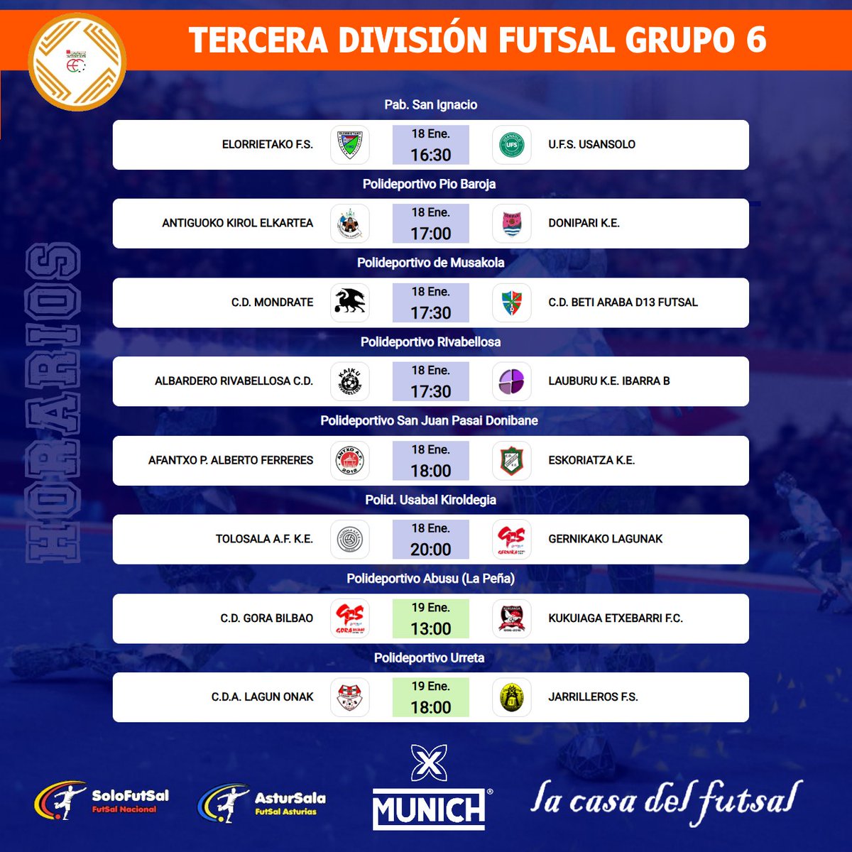 🟧 3⃣ª DIVISIÓN FUTSAL - GRUPO 6⃣
📆 15ª JORNADA  / ⏰ HORARIOS

✍️ Consulta los horarios de la jornada
📎 solo-futsal.es/tercera-divisi…

🔀 Visita los perfiles de los equipos de la categoría 
<a href="/KukuiagaFS/">Kukuiaga Etxebarri FS</a> <a href="/GoraFS/">Gora  Bilbao F.S.</a> <a href="/ElorrietakoFS/">Elorrietako F.S</a> <a href="/EskoriatzaKE/">Eskoriatza K.E.</a> <a href="/Mondrate/">C.D. Mondrate</a> <a href="/TolosalaAFKE/">Tolosala AFKE</a>  <a href="/jarrillerosfs/">Jarrilleros Fs</a>