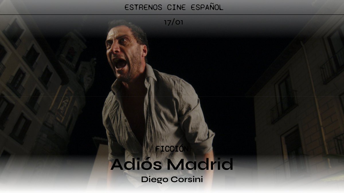 #EstrenosCineEspañol - 17/01

🎥🌙 'Adiós Madrid' de <a href="/CorsiniDiego/">Diego Corsini</a>  distribuye <a href="/39escalonescine/">39 Escalones Films</a>.