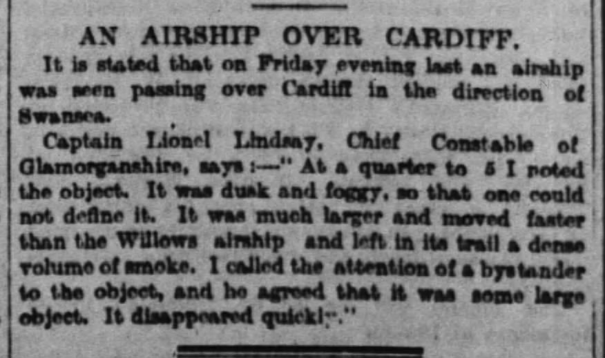 #ufotwitter #ufohistory
Today in Airship History - An Airship over Cardiff
January 17, 1913 — Cardiff, Wales
1/4:45 p.m. Capt. Lionel Lindsay, chief constable of Glamorganshire, watches a large, fast-moving object above Cardiff, Wales, leaving in its wake a dense volume of smoke.
