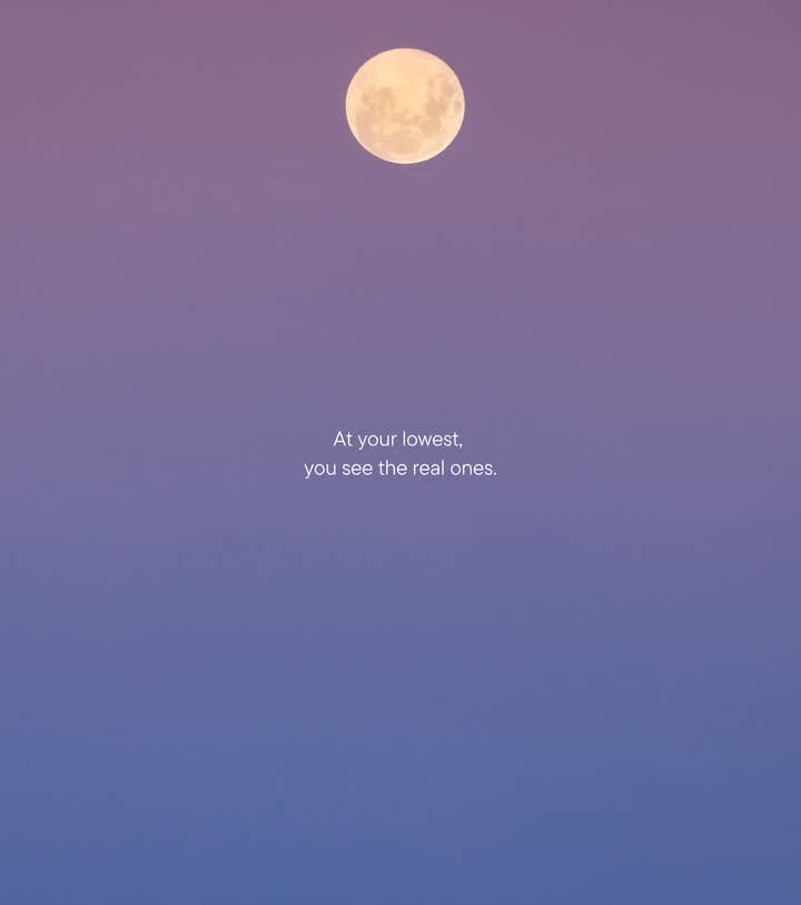 At your lowest,you see the real ones!