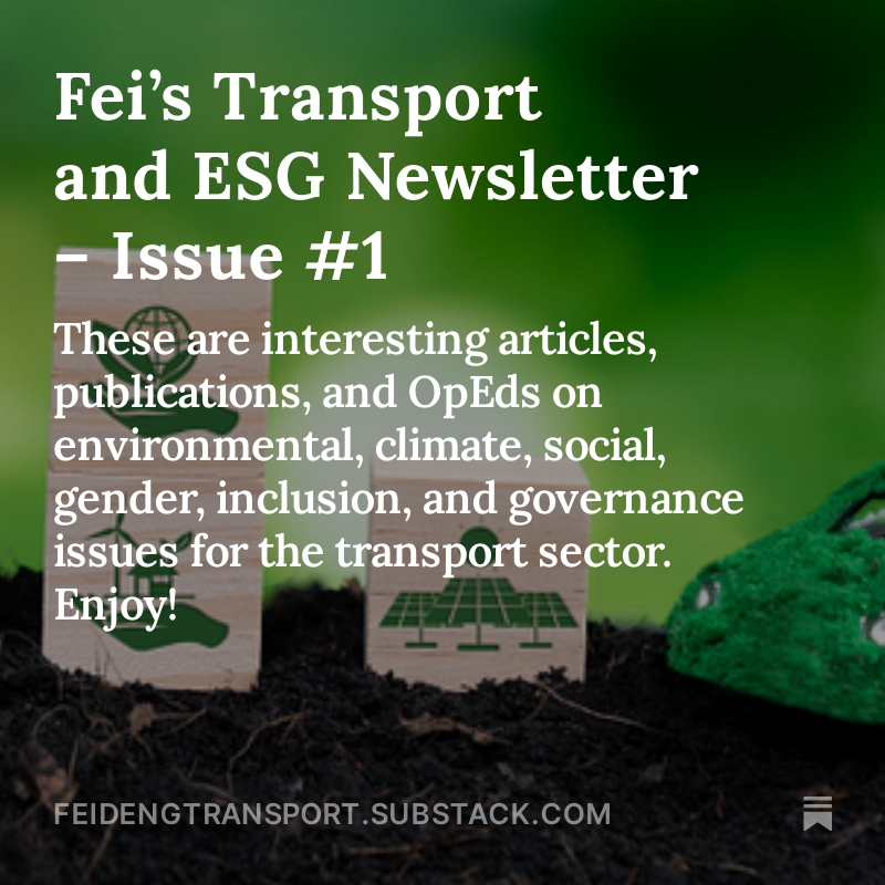 FeiDengWB's tweet photo. Explore a curated collection of articles, publications, and Op-Eds on environmental, climate, social, gender, inclusion, and governance topics in the transport sector. Enjoy reading and subscribe! 🙂https://t.co/lNJ3TMCzVg https://t.co/HUjlYsa03I